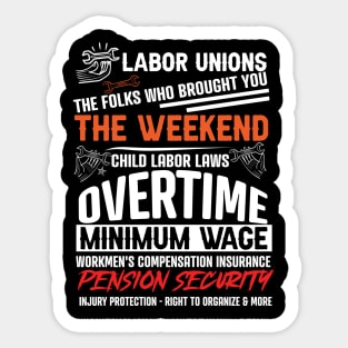 Championing Workers' Rights: Celebrate Labor Unions' Legacy with this History-Packed Shirt! Sticker